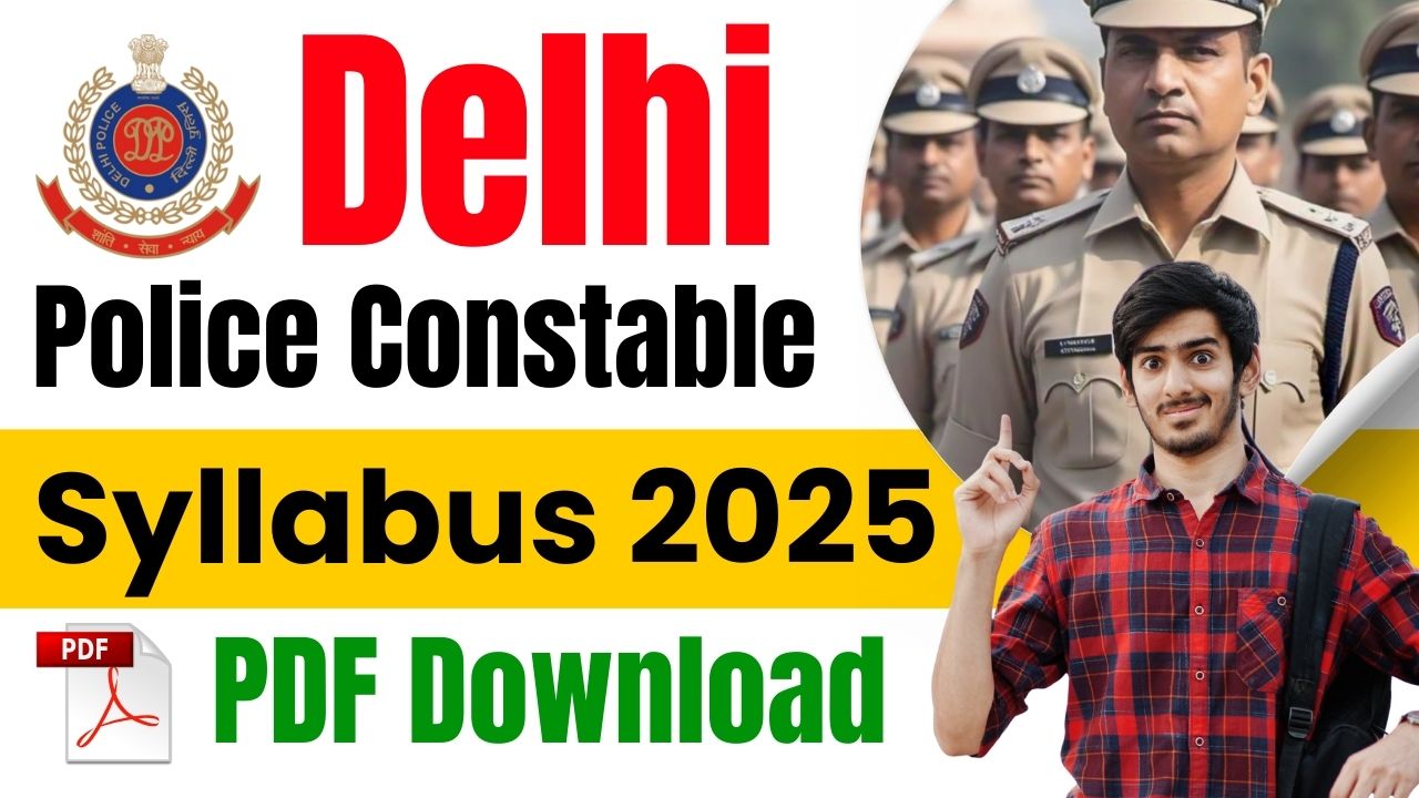 Delhi Police Constable Syllabus 2025
