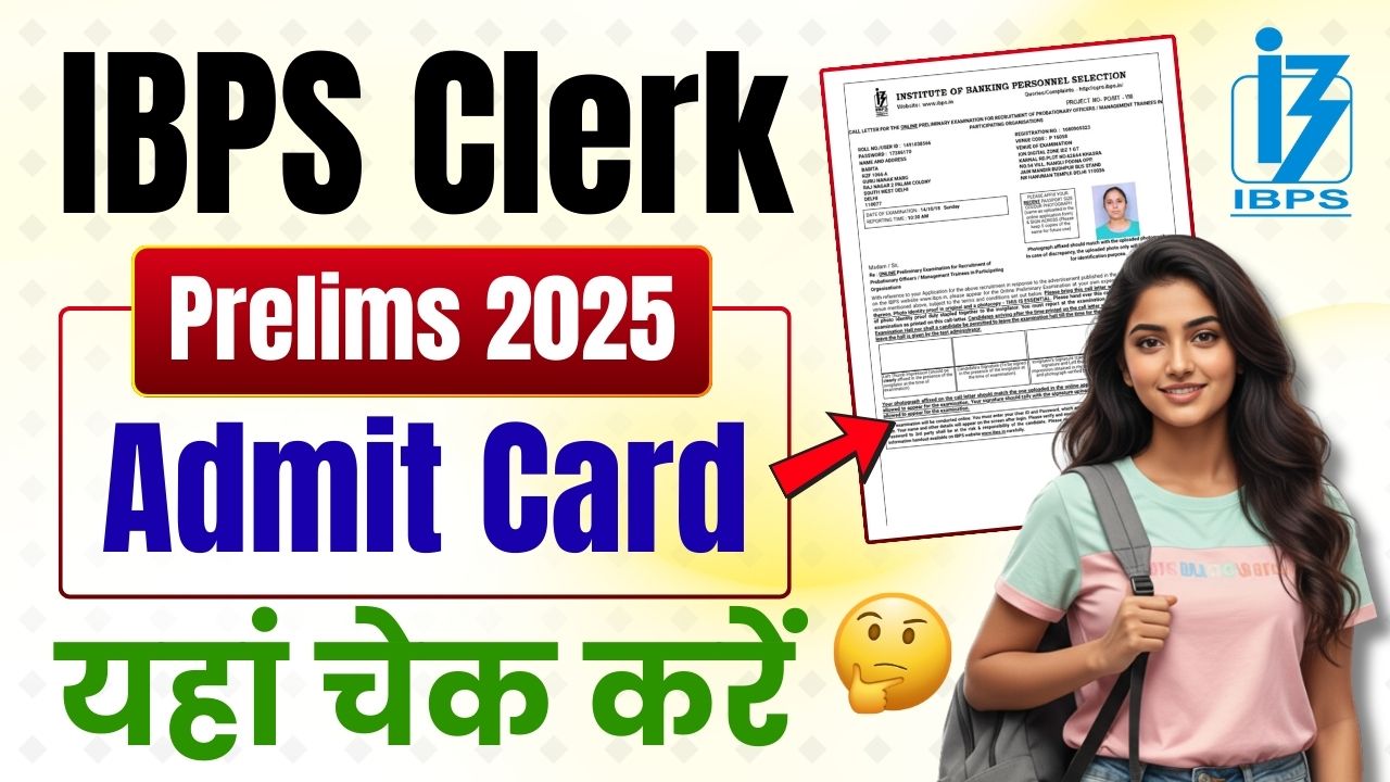 IBPS Clerk Prelims Admit Card 2025