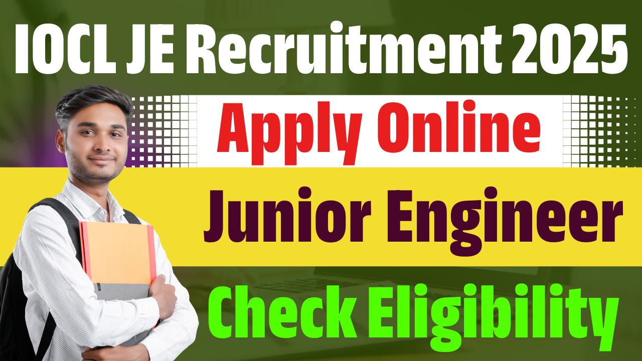 IOCL JE Recruitment 2025