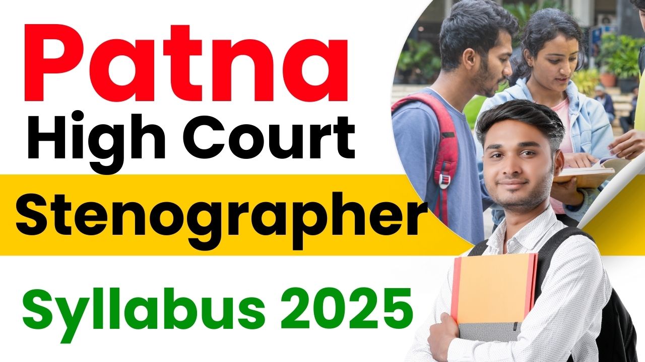 Patna High Court Stenographer Syllabus 2025