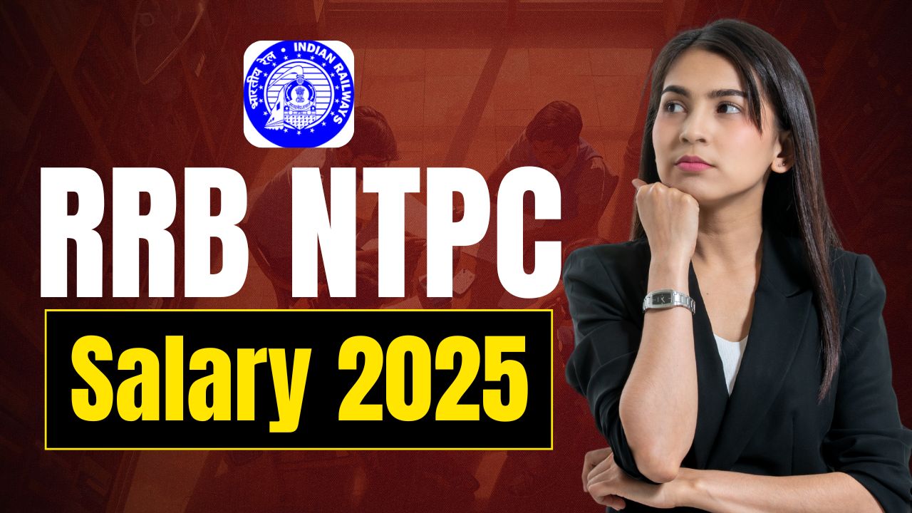 RRB NTPC Salary 2025
