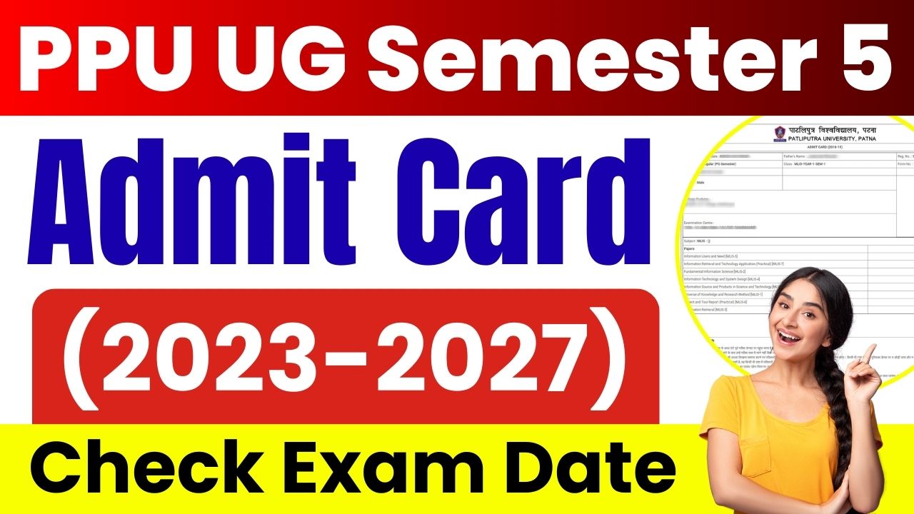 PPU UG Semester 5 Admit Card 2023-27