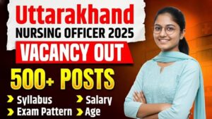 Uttarakhand Nursing Officer Recruitment 2025