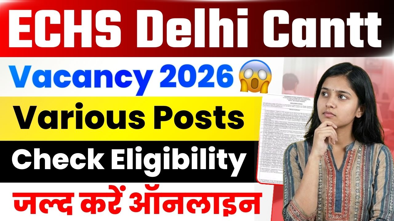 ECHS Delhi Cantt Vacancy 2026