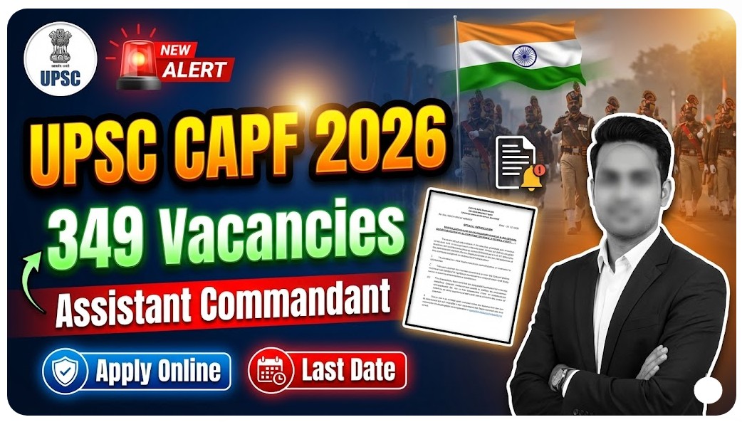 UPSC CAPF AC Recruitment 2026